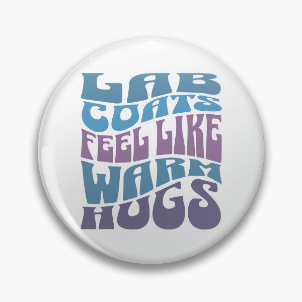 Item preview, Lab Coats Feel Like Warm Hugs | Funny Laboratory Technician | Funny Clinical Researchers | Funny Biochemists designed and sold by jadedscientist.