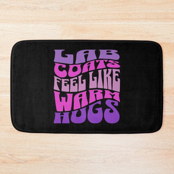 Item preview, Lab Coats Feel Like Warm Hugs | Funny Bench Scientist | Funny Laboratory Technician | Funny Clinical Researchers | Funny Biochemists designed and sold by jadedscientist.