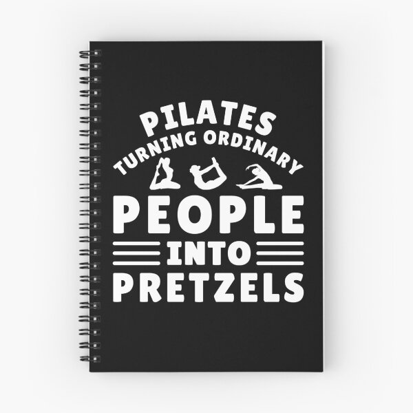 Item preview, Pilates Turning Ordinary People Into Pretzels Funny Sarcastic Pilates Body Flexibility designed and sold by MouDantArts.