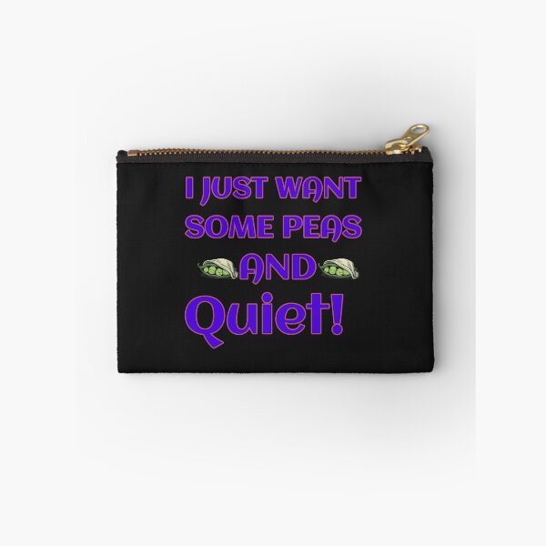 Item preview, I Just Want Some Peas And Quiet!: Funny Peace & Quiet Wordplay Design designed and sold by elynne9.