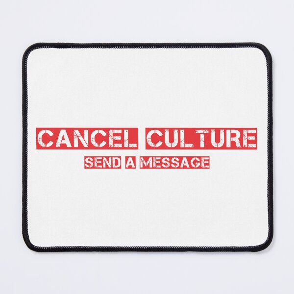 Item preview, cancel culture send a message designed and sold by Relics Of The Day.
