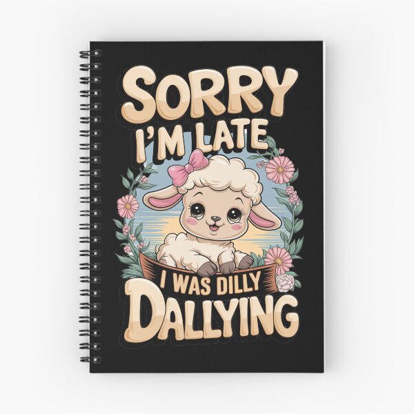 Item preview, Sorry I`m Late I Was Dilly Dallying Cute Lamb designed and sold by Redgiant87x.