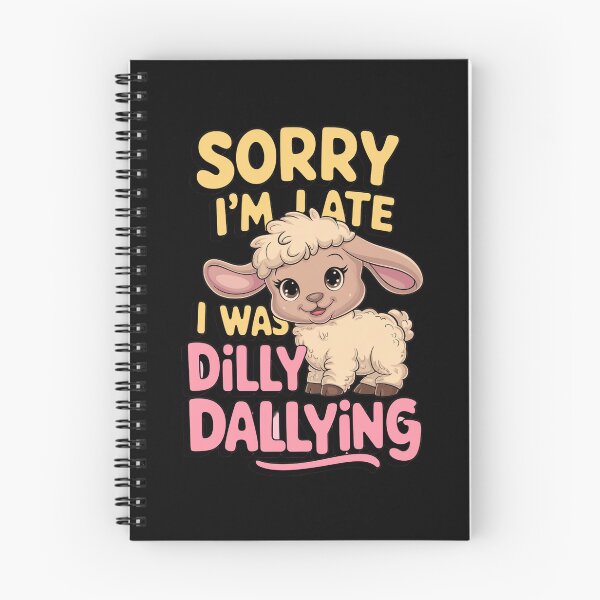 Item preview, Sorry I`m Late I Was Dilly Dallying Cute Lamb designed and sold by Redgiant87x.