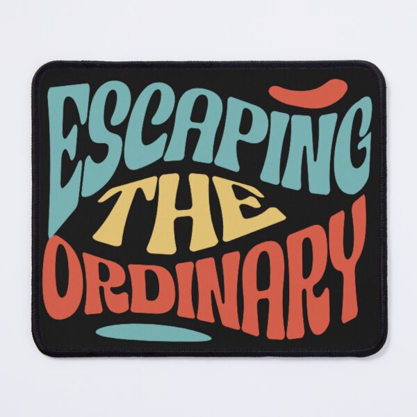 Item preview, Escaping the Ordinary designed and sold by expert1.