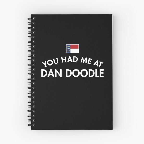 Item preview, You Had Me At Dan Doodle designed and sold by twHistory.