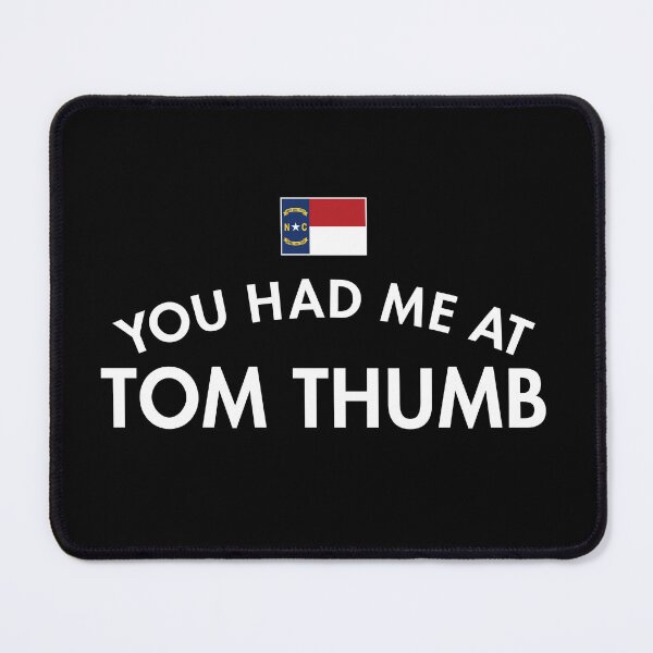Item preview, You Had Me At Tom Thumb designed and sold by twHistory.