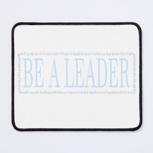 Item preview, BE A LEADER designed and sold by La-Chula-Chola.