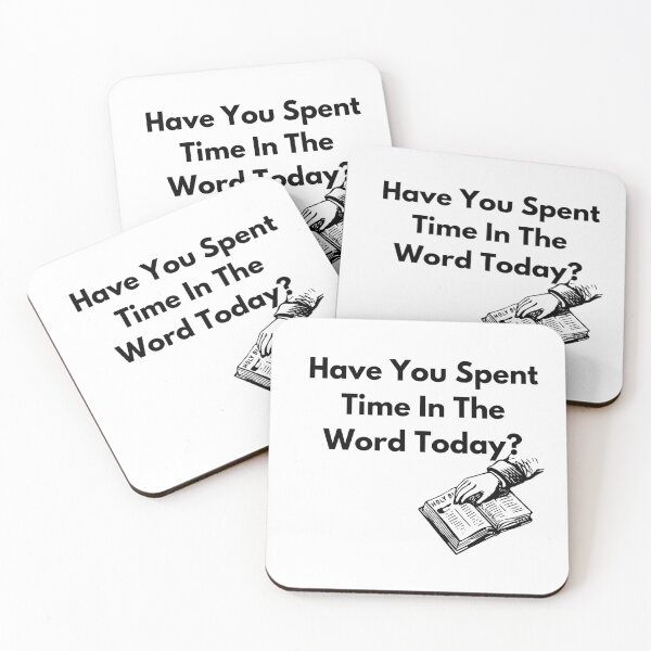 Item preview,  Have You Spent Time in the Word Today?  designed and sold by Nara8.