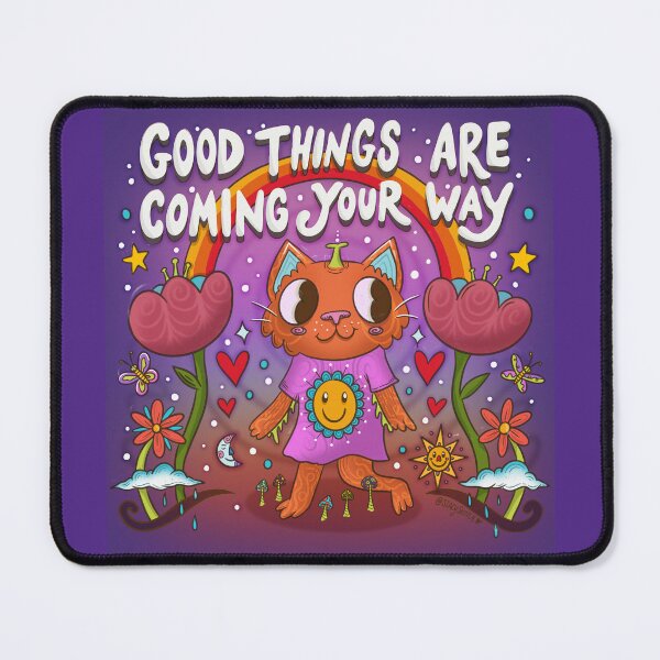 Item preview, Good Things are Coming Your Way Kitty designed and sold by stacystraub.