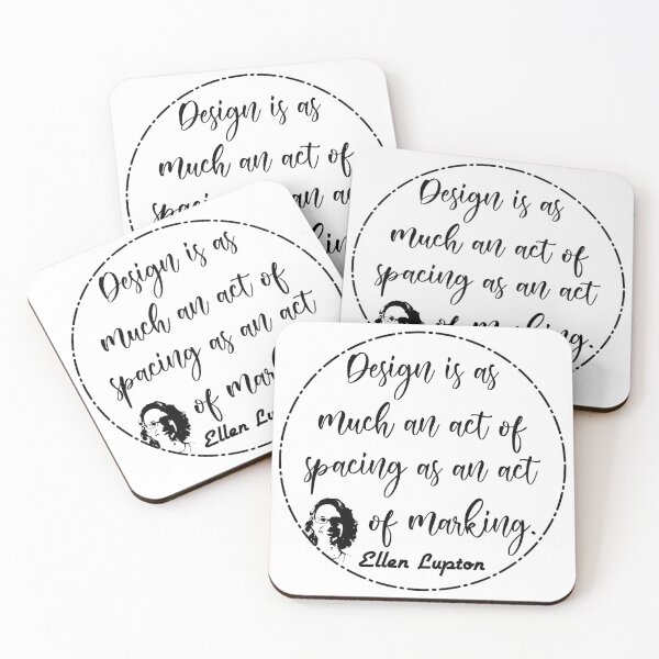 Item preview, Ellen Lupton. Design is as much an act of spacing as an act of marking.  designed and sold by TextPilotFrog.