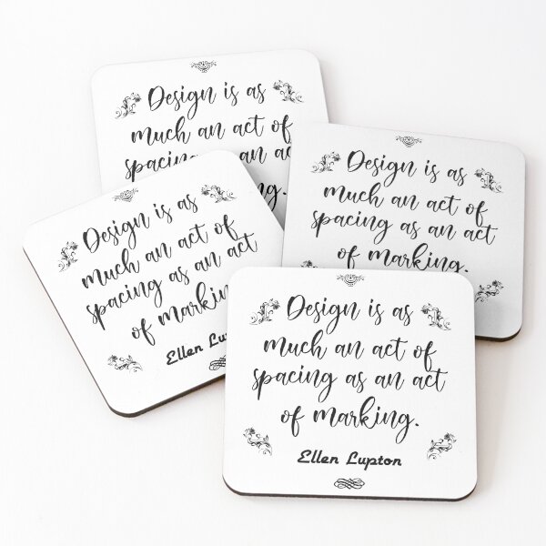 Item preview, Ellen Lupton. Design is as much an act of spacing as an act of marking.  designed and sold by TextPilotFrog.
