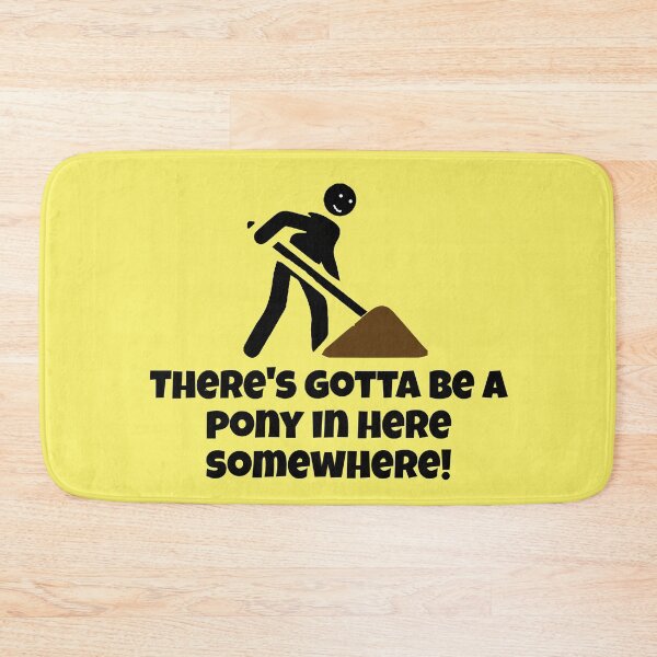 Item preview, There's Gotta Be a Pony in Here Somewhere! designed and sold by He-Cool.