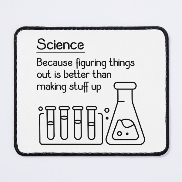 Item preview, Science – Because Figuring Things Out Is Better Funny Meme Gift designed and sold by ScienceCorner.