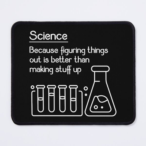 Item preview, Science – Because Figuring Things Out Is Better Funny Meme Gift designed and sold by ScienceCorner.