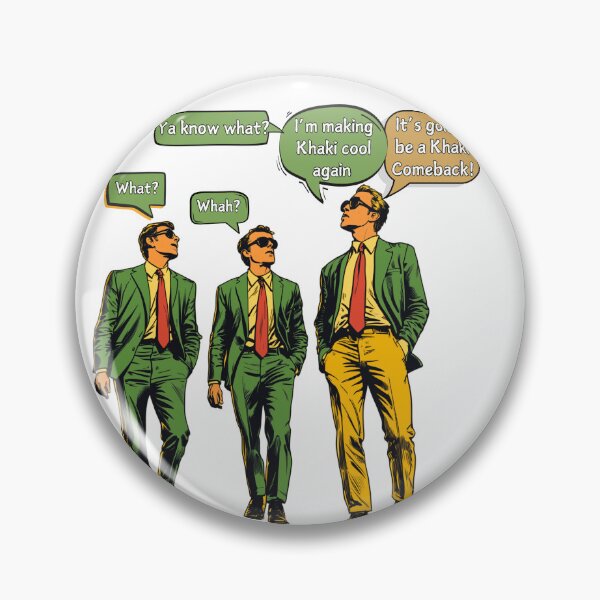 Item preview, KHAKI COMEBACK FUNNY FASHION STATEMENT WALLSTREET MODELS GUYS designed and sold by NikoDeeko.