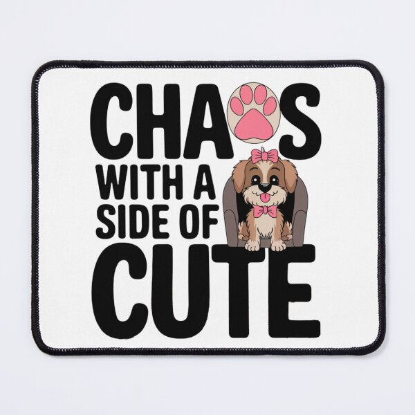 Item preview, Chaos With A Side Of Cute Puppy Dog Bow Pink Paw Sweet designed and sold by JenBoyte.