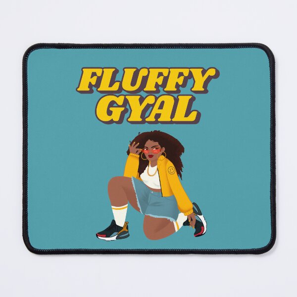 Item preview, Fluffy Gyal, Fat Girl, Jamaican Patois (Patwa) designed and sold by Kolcha.