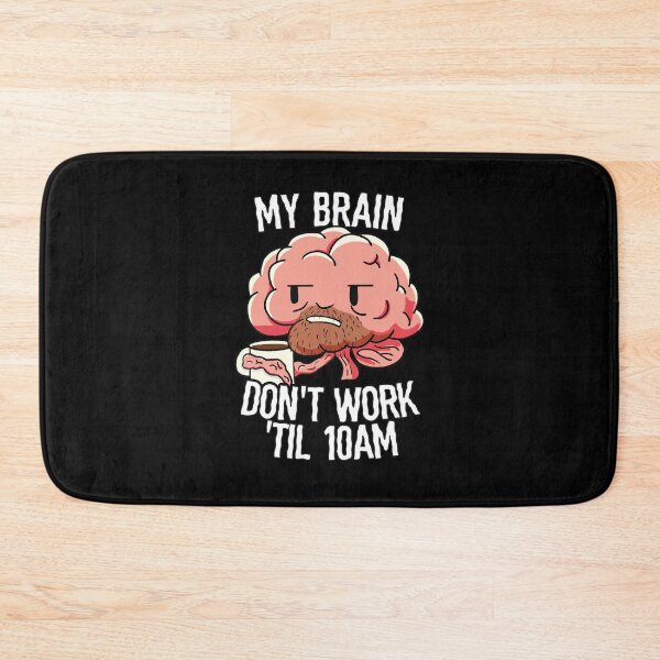 Item preview, My Brain Don't Work Til 10 designed and sold by wrestletoys.