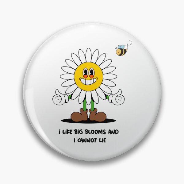 Item preview, I Like Big Blooms and I Cannot Lie designed and sold by JudiSpears.