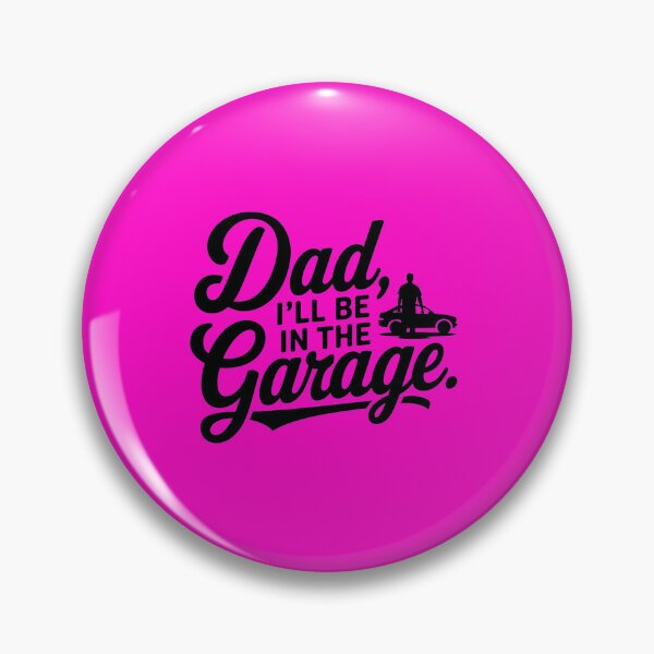 Item preview,  Dad I'll Be In The Garage  designed and sold by artofProduct.