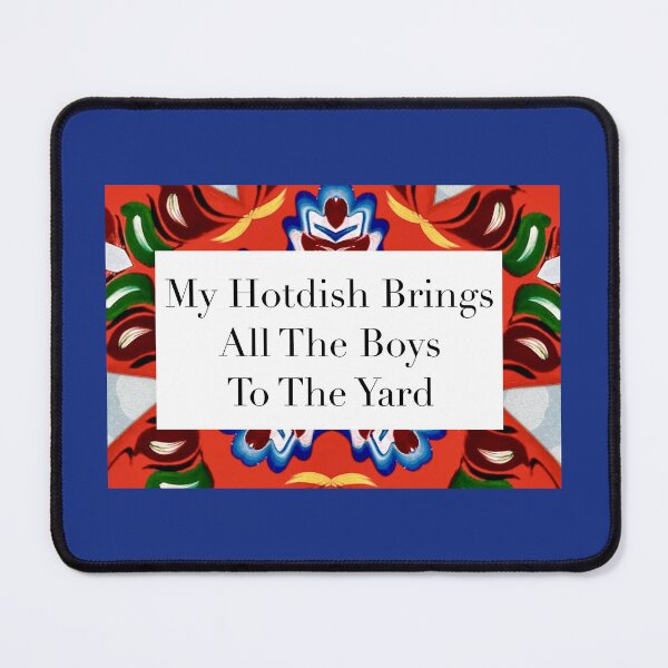 Item preview, 'My Hotdish Brings All The Boys To The Yard' designed and sold by Nikki Fortuin Arts & Crafts.