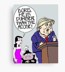 Donald, Boris and Natasha. Canvas Print