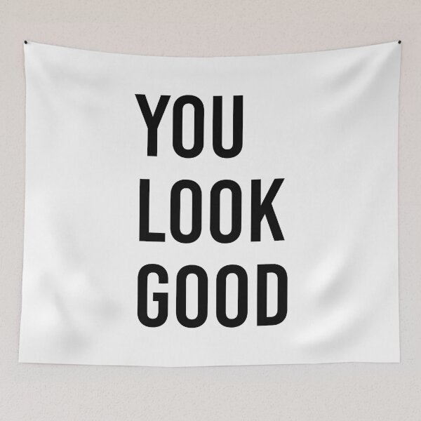 Item preview, You look good  designed and sold by corbrand.