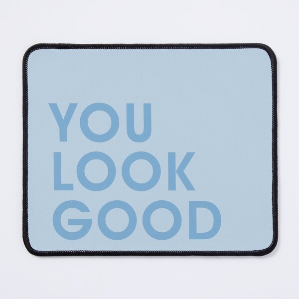 Item preview, You look Good designed and sold by corbrand.