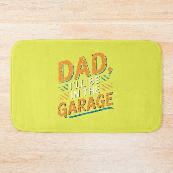 Item preview,  Dad I'll Be In The Garage  designed and sold by artofProduct.