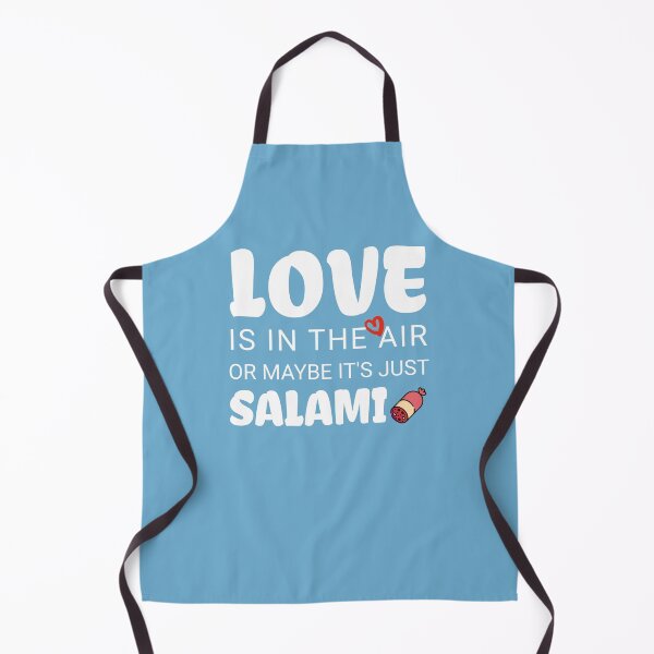 Item preview, Love Is In The Air Or Maybe It's Just Salami True Love Valentine's Day designed and sold by NosandEdgy.