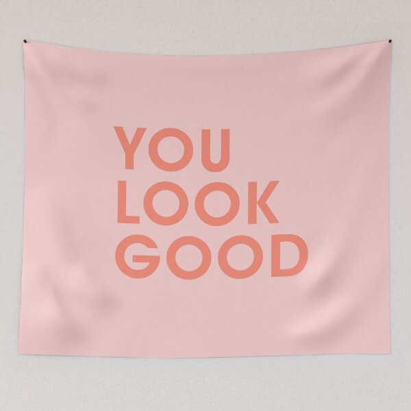 Item preview, You look Good pink designed and sold by corbrand.