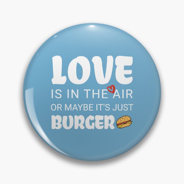 Artikelvorschau, Liebe liegt in der Luft oder vielleicht ist es nur Burger Wahre Liebe Valentinstag entworfen und verkauft von NosandEdgy.