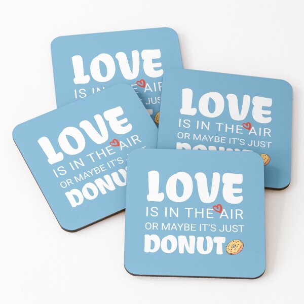 Item preview, Love Is In The Air Or Maybe It's Just Donut True Love Valentine's Day designed and sold by NosandEdgy.