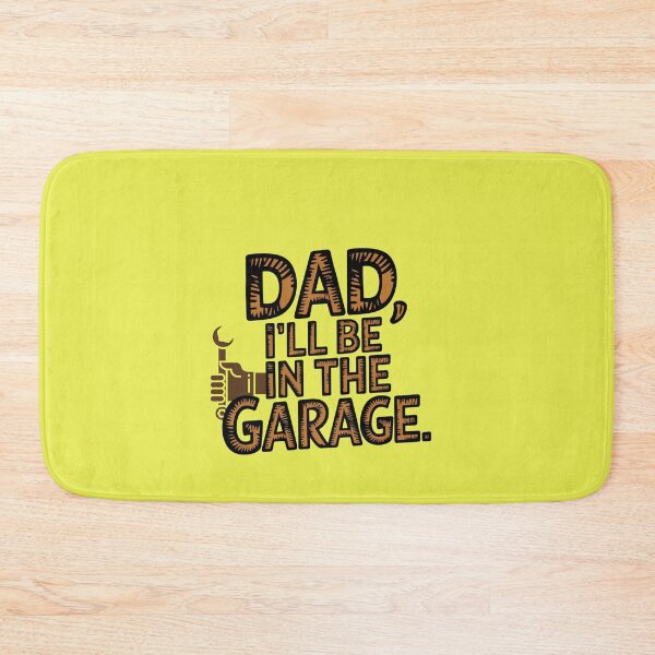 Item preview,  Dad I'll Be In The Garage  designed and sold by artofProduct.
