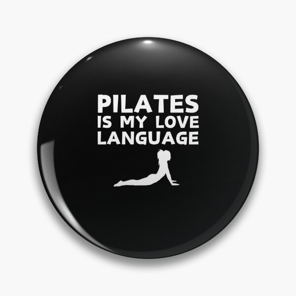 Item preview, Pilates is my Love Language Funny Sarcastic Pilates Lovers Quotes designed and sold by MouDantArts.