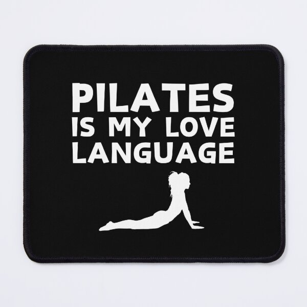 Item preview, Pilates is my Love Language Funny Sarcastic Pilates Lovers Quotes designed and sold by MouDantArts.