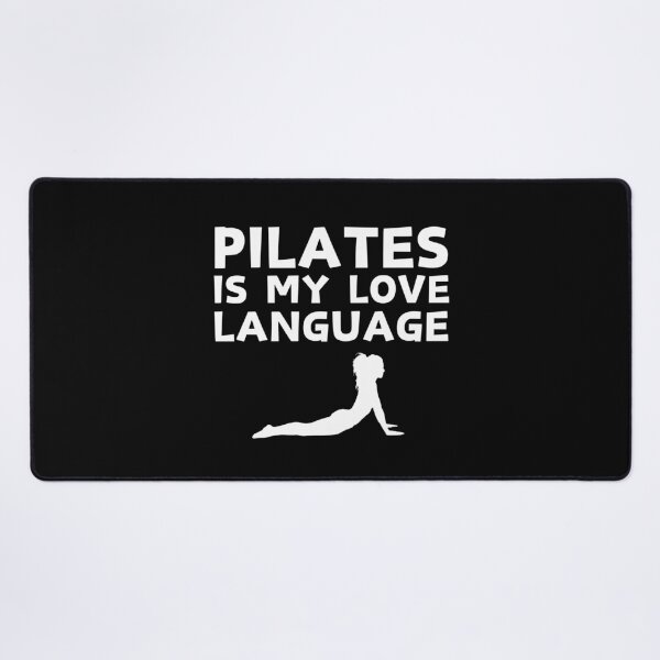 Item preview, Pilates is my Love Language Funny Sarcastic Pilates Lovers Quotes designed and sold by MouDantArts.