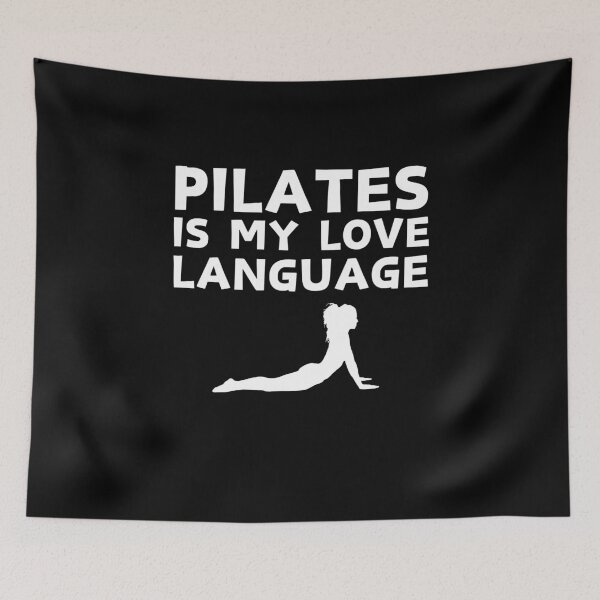 Item preview, Pilates is my Love Language Funny Sarcastic Pilates Lovers Quotes designed and sold by MouDantArts.
