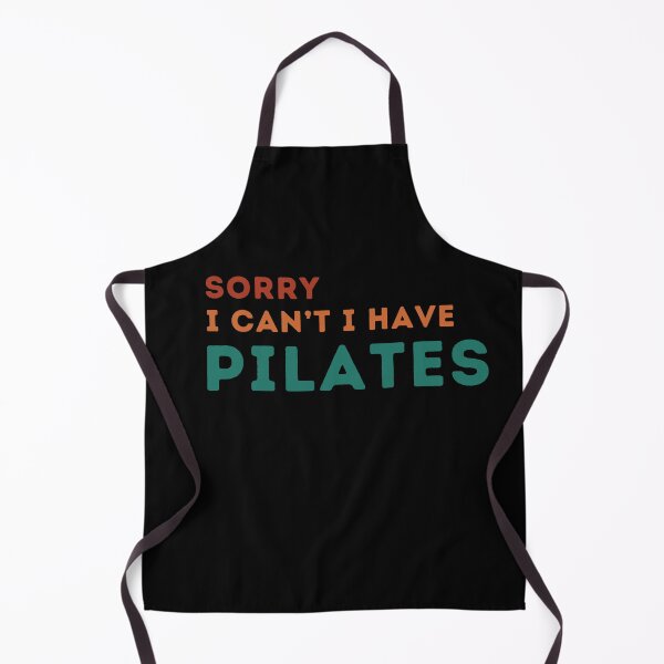 Item preview, Funny Pilates Sorry I Can't I Have Pilates Sarcastic Pilates Lovers humor Birthday Gift designed and sold by MouDantArts.