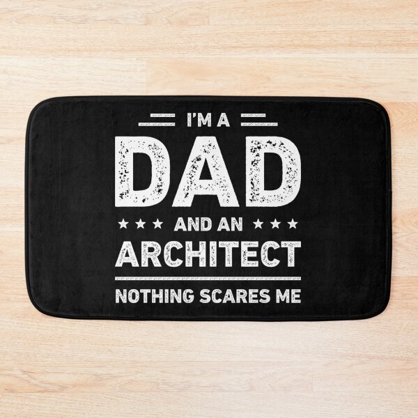 Item preview, I'm A Dad And An Architect Nothing Scares Me designed and sold by RareBunny.