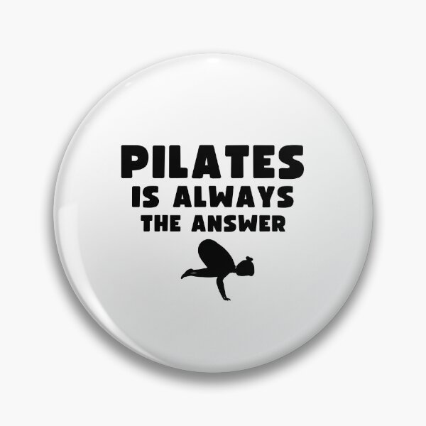 Item preview, Pilates is Always The Answer Pilates instructors Birthday Gift designed and sold by MouDantArts.