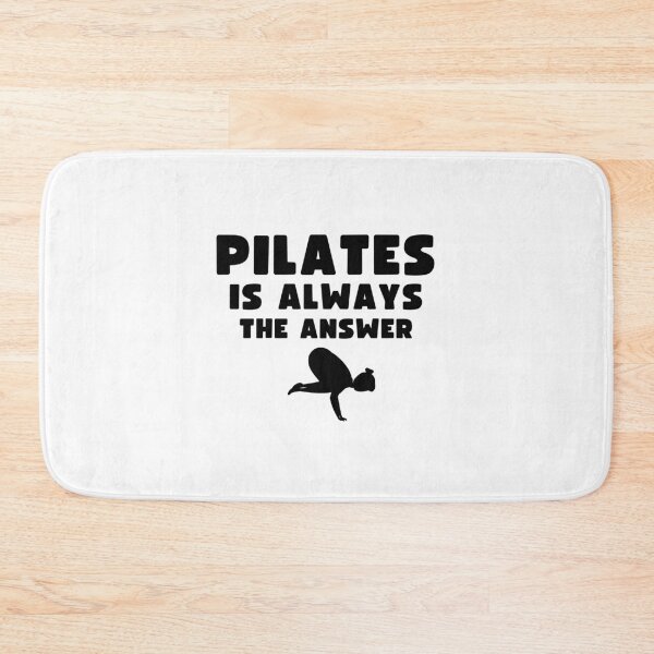 Item preview, Pilates is Always The Answer Pilates instructors Birthday Gift designed and sold by MouDantArts.