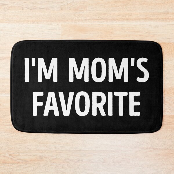 Item preview, I'm Mom's Favorite Funny Humor designed and sold by WhistleCloset.