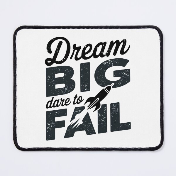 Item preview, Dream big and dare to fail designed and sold by nimmitrends.