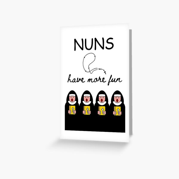 Item preview, Nuns Have More Fun designed and sold by Blueberry CC Designs.