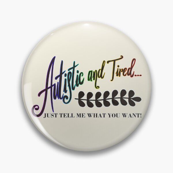 Item preview, Autistic and Tired designed and sold by CryptidsCreate.