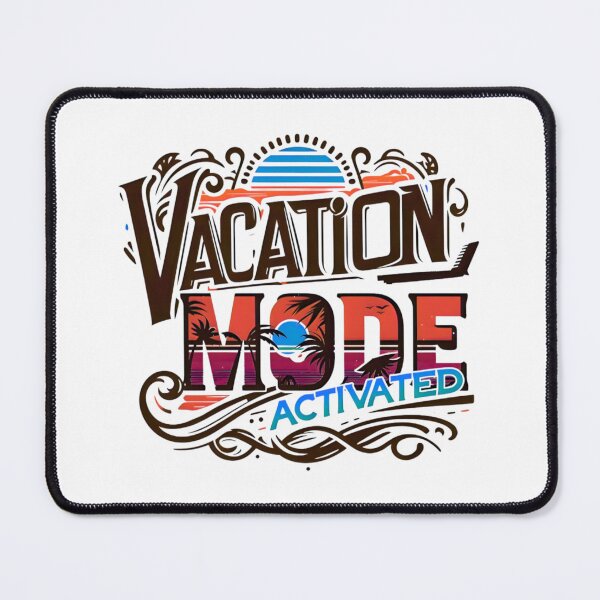 Item preview, Vacation Mode Activated, Beach Vibes, Summer Vacation, Holiday Trip, Typography Quote and Saying designed and sold by Matt_Smith.