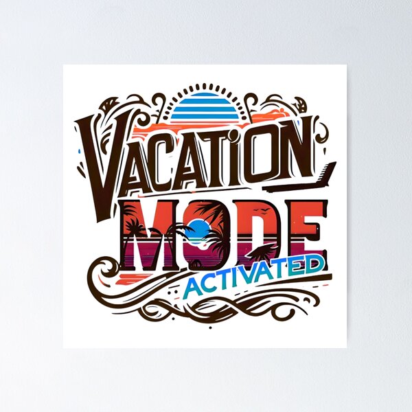 Item preview, Vacation Mode Activated, Beach Vibes, Summer Vacation, Holiday Trip, Typography Quote and Saying designed and sold by Matt_Smith.