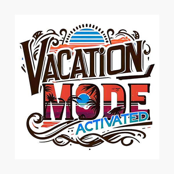 Item preview, Vacation Mode Activated, Beach Vibes, Summer Vacation, Holiday Trip, Typography Quote and Saying designed and sold by Matt_Smith.