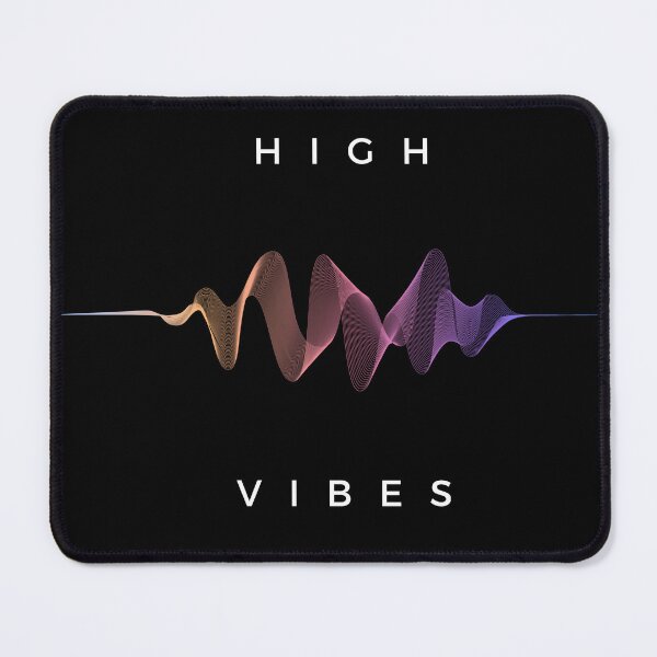Item preview, High vibes designed and sold by whatthefoxsays.